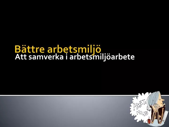 att samverka i arbetsmilj arbete