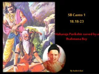 SB Canto 1 18.18-23 Maharaja Parikshit cursed by a Brahmana Boy