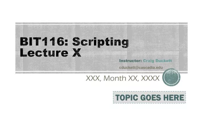 PPT - BIT116: Scripting Lecture X PowerPoint Presentation, free ...