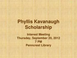 Phyllis Kavanaugh Scholarship
