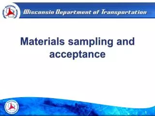 Materials sampling and acceptance