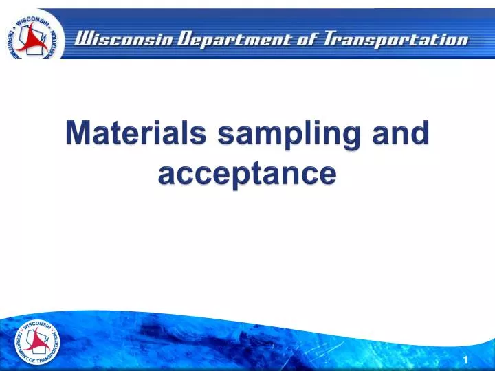 materials sampling and acceptance