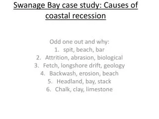 Swanage Bay case study: Causes of coastal recession