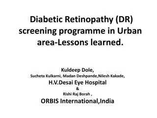 Diabetic Retinopathy (DR) screening programme in Urban area-Lessons learned.