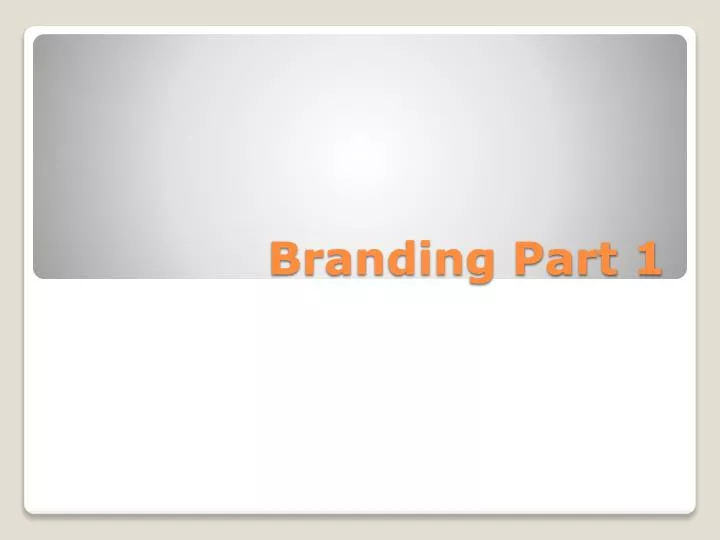branding part 1