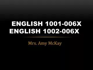 English 1001-006X English 1002-006X