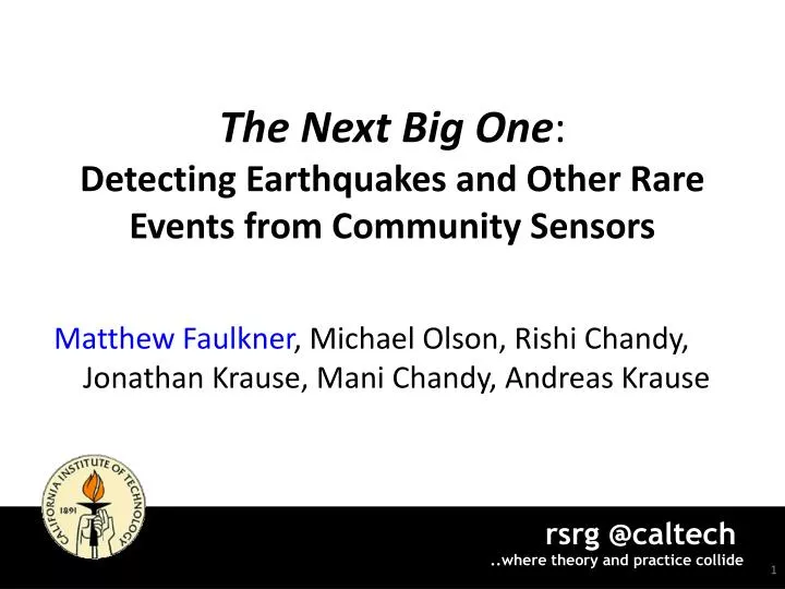 the next big one detecting earthquakes and other rare events from community sensors