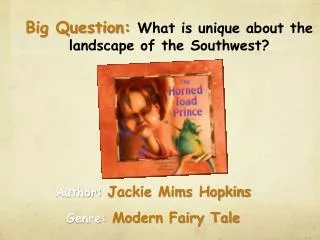 Author: Jackie Mims Hopkins Genre: Modern Fairy Tale