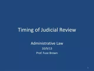 Timing of Judicial Review