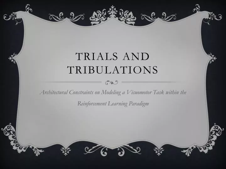 trials and tribulations