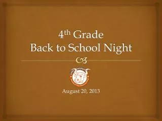 4 th Grade Back to School Night