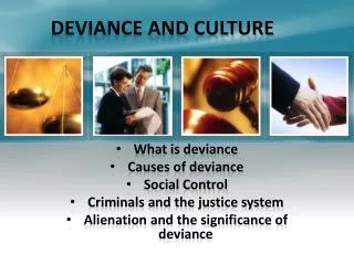 DEVIANCE AND CULTURE