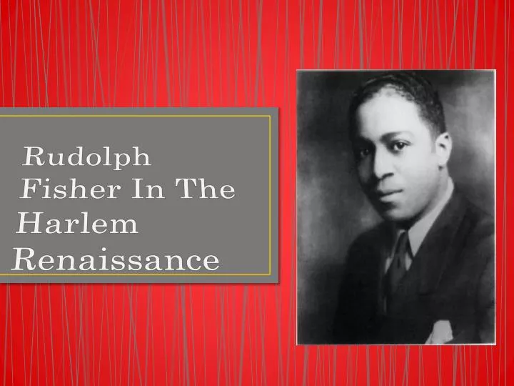 rudolph fisher in the harlem renaissance