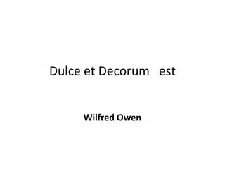 Dulce et Decorum est