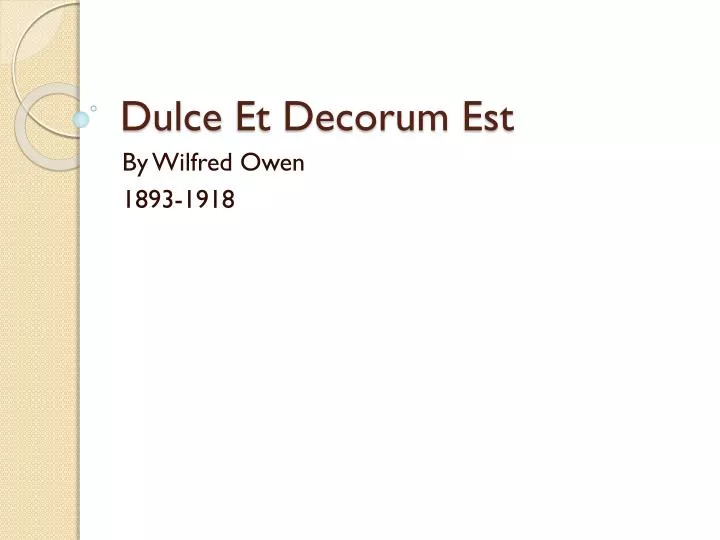 Ppt Dulce Et Decorum Est Powerpoint