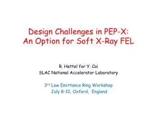 Design Challenges in PEP-X: An Option for Soft X-Ray FEL