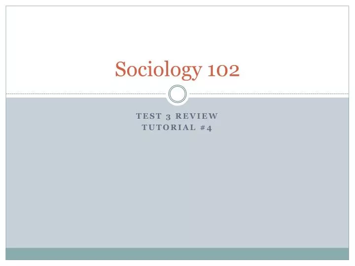 sociology 102