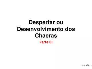 despertar ou desenvolvimento dos chacras