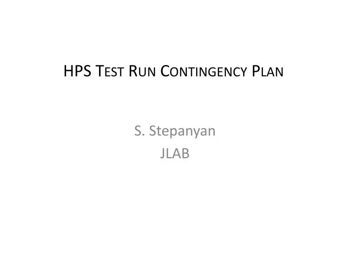 hps test run contingency plan