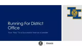 Running For District Office