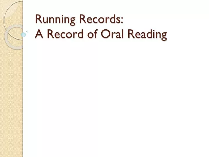 running records a record of oral reading
