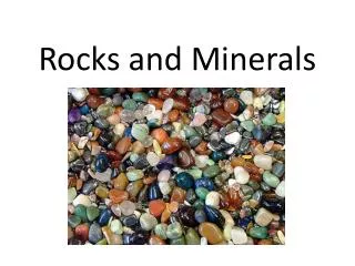 Rocks and Minerals