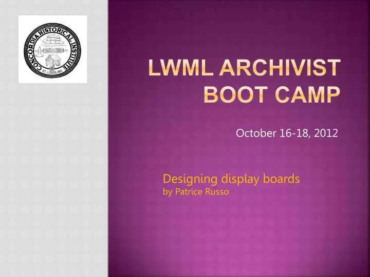 lwml archivist boot camp