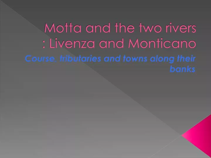 motta and the two rivers livenza and monticano