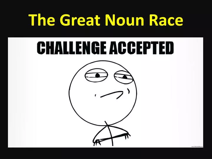 the great noun race