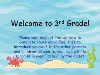 Welcome to 3 rd Grade!