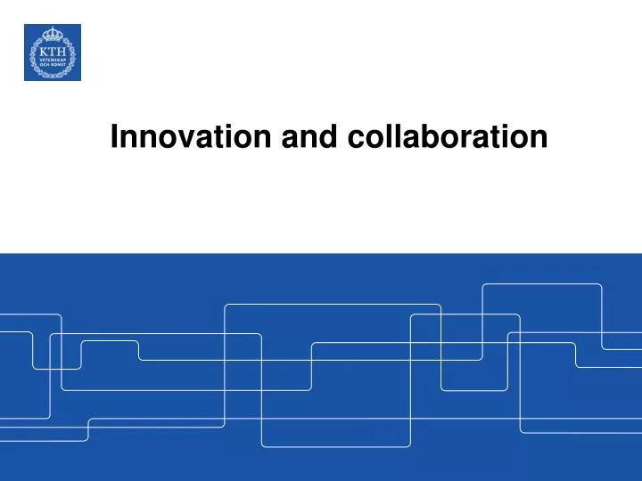 innovation and collaboration