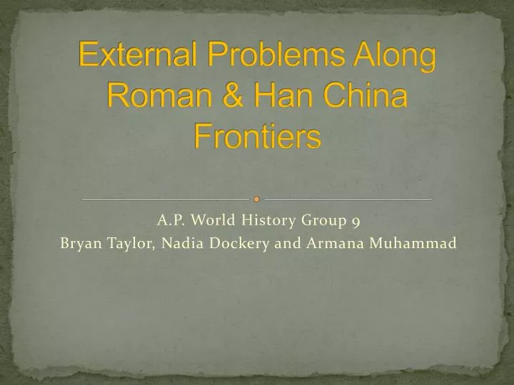 external problems along roman han china frontiers