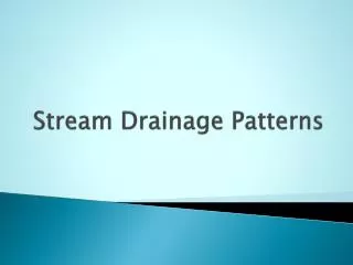Stream Drainage Patterns