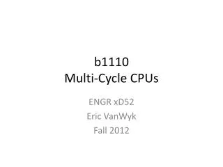 b1110 Multi-Cycle CPUs