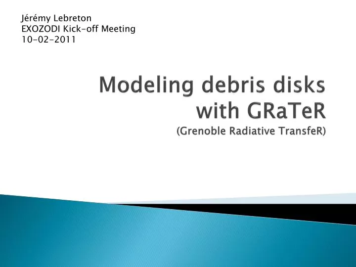 modeling debris disks with grater grenoble radiative transfer