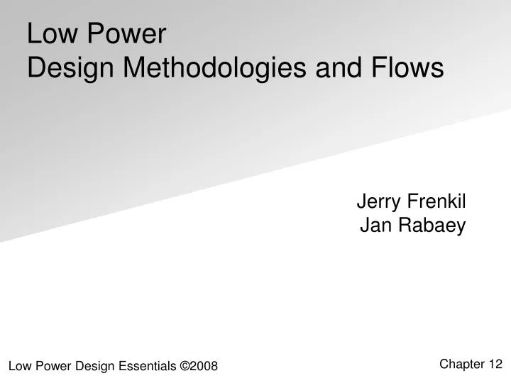 low power design methodologies and flows