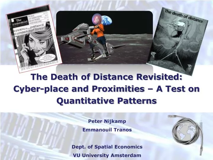 the death of distance revisited cyber place and proximities a test on quantitative patterns