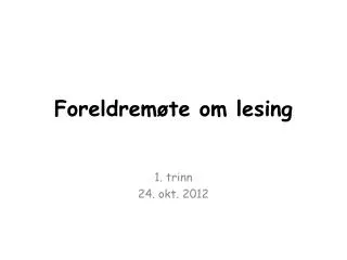 Foreldremøte om lesing