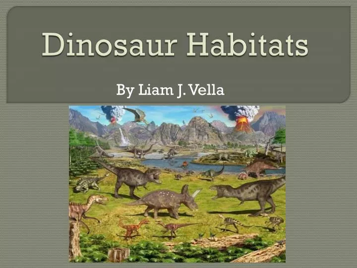dinosaur habitats