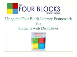 Using the Four Block Literacy Framework for Students with Disabilities