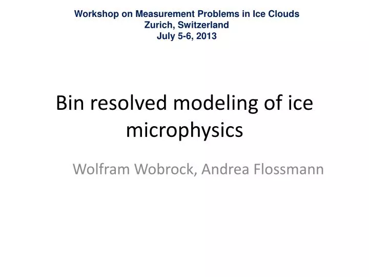 bin resolved modeling of ice microphysics
