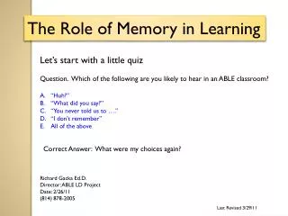 The Role of Memory in Learning