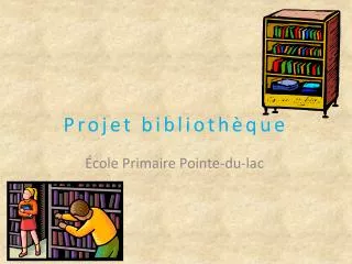 projet biblioth que