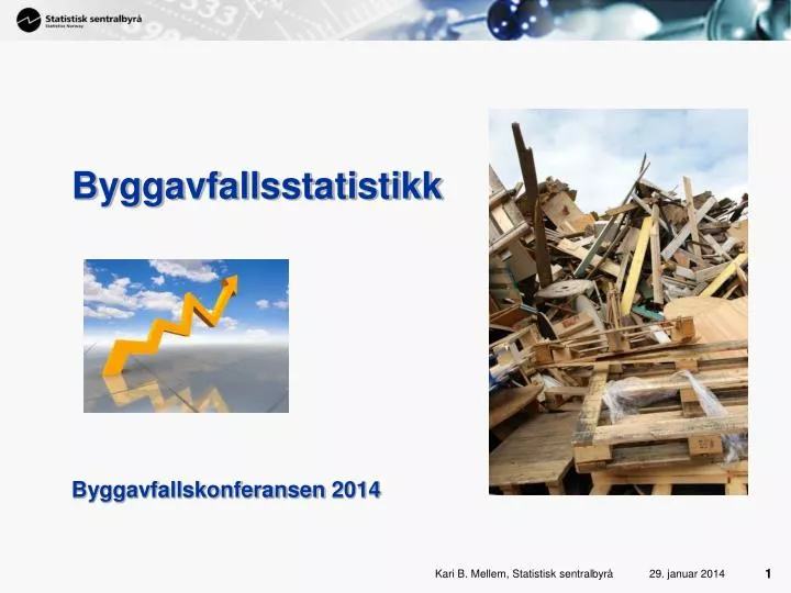 byggavfallsstatistikk byggavfallskonferansen 2014