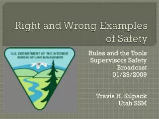 Right and Wrong Examples of Safety