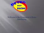 Wellcome to the Presentation of Retro Boat Racing