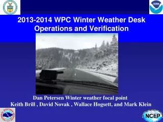 2013-2014 WPC Winter Weather Desk Operations and Verification