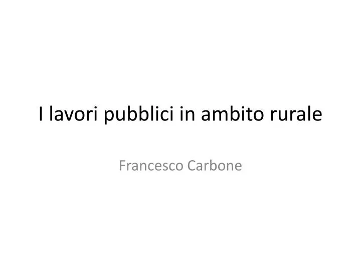 i lavori pubblici in ambito rurale