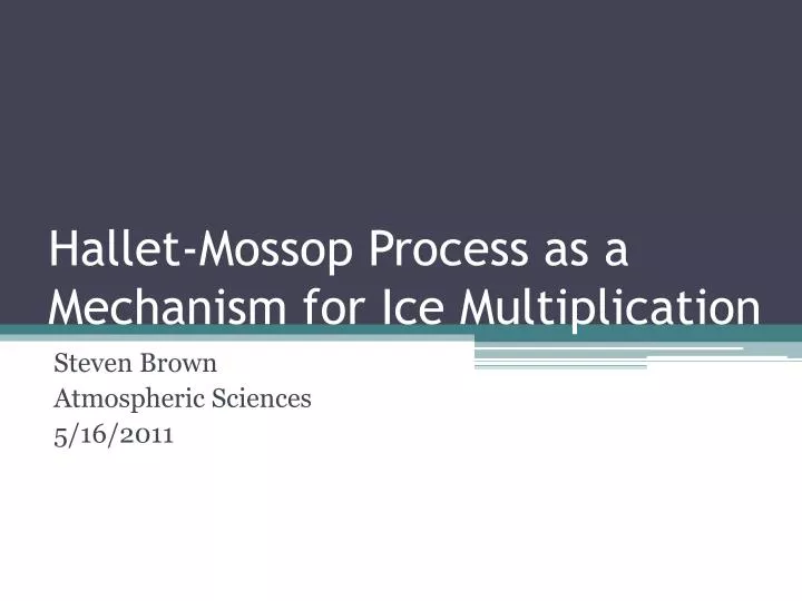 hallet mossop process as a mechanism for ice multiplication