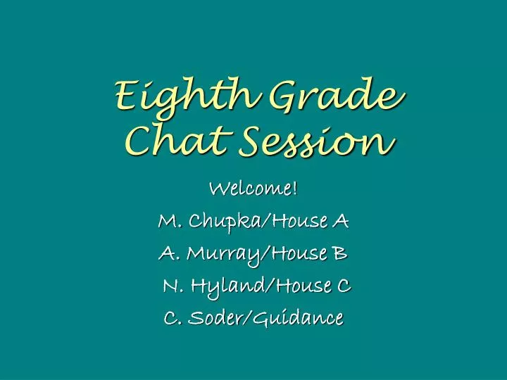 eighth grade chat session
